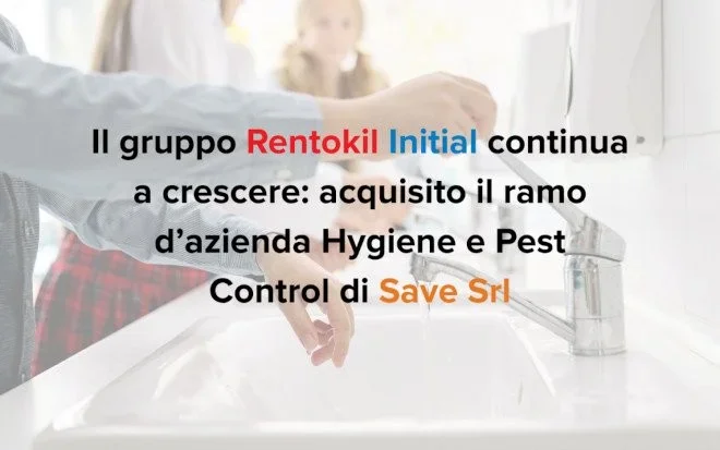 Rentokil Initial Italia versterkt zich in Zuid-Italië met overname Save